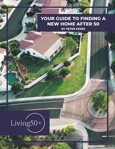 Your Guide to Finding a New Home After 50 - Living50+ - COVER ONLY (1)